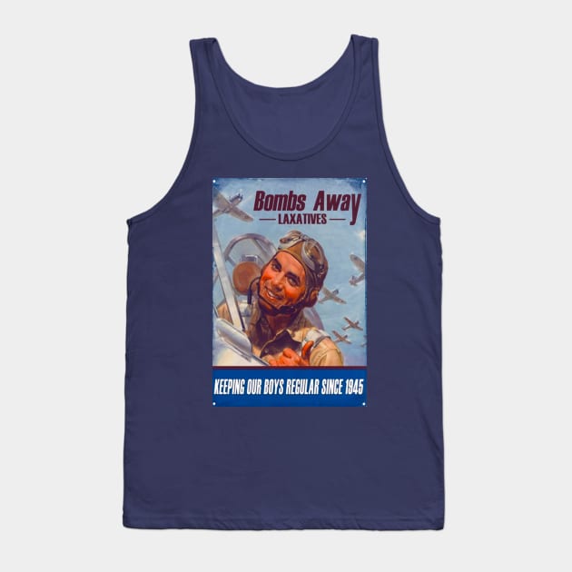 Bombs Away Laxatives Tank Top by raiseastorm